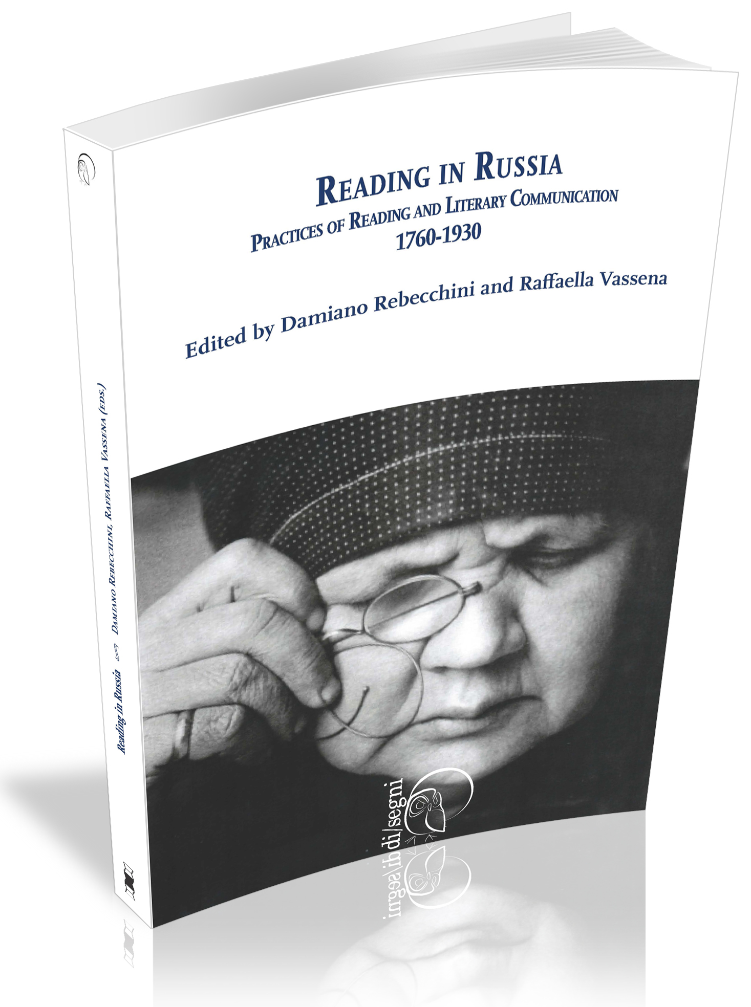 					Visualizza Reading in Russia. Practices of Reading and Literary Communication, 1760-1930
				