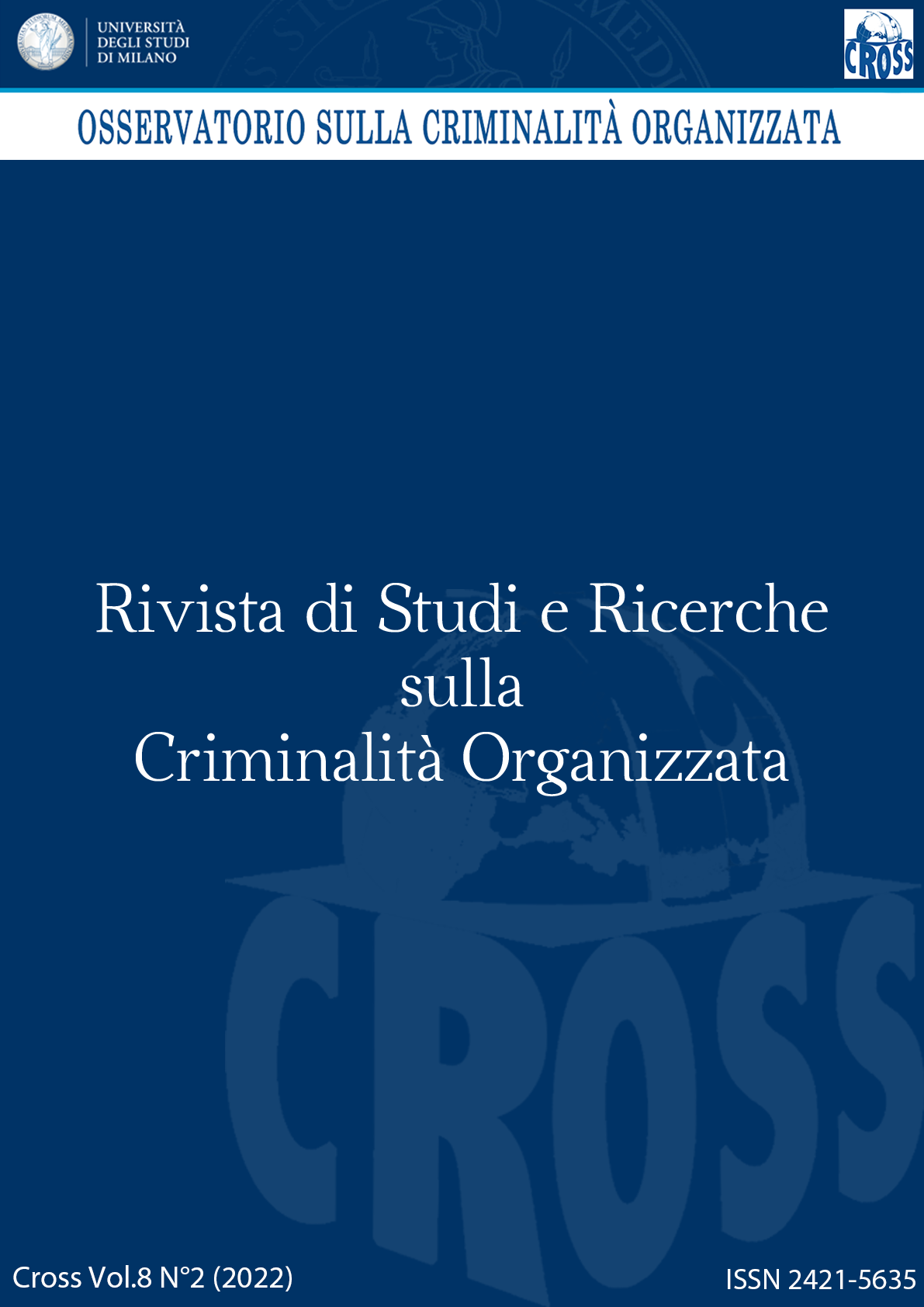 					Visualizza V. 8 N. 2 (2022): Rivista di Studi e Ricerche sulla criminalità organizzata
				