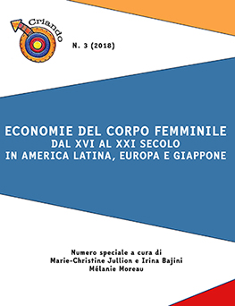 					Ansehen Nr. 3 (2018): Economie del corpo femminile dal XVI al XXI secolo in America Latina, Europa e Giappone
				